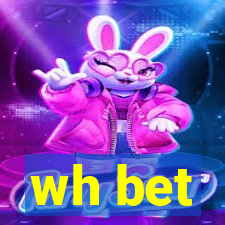 wh bet